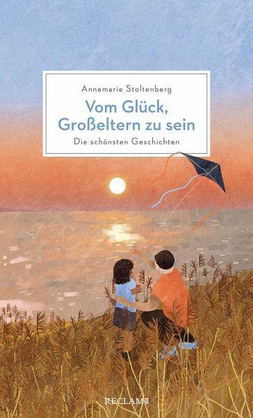 Vom Glück, Großeltern zu sein Reclam Verlag