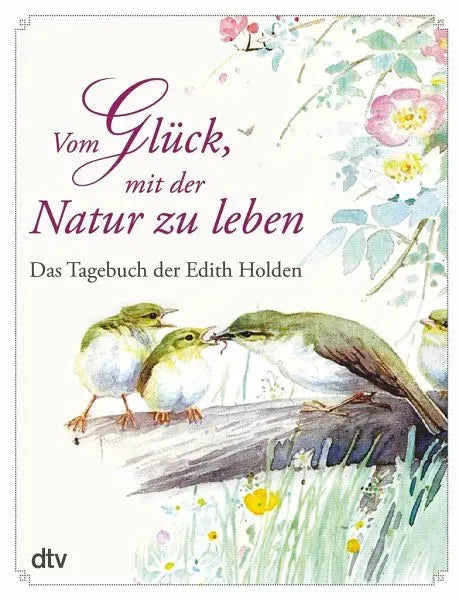 Vom Glück, mit der Natur zu leben - 9783423280273 dtv
