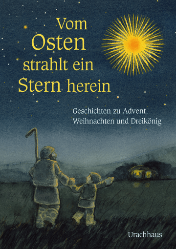 Vom Osten strahlt ein Stern herein Urachhaus Verlag