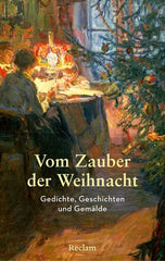 Vom Zauber der Weihnacht. Gedichte, Geschichten und Gemälde zum Innehalten