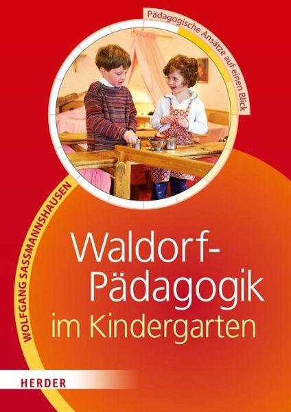 Waldorf-Pädagogik in der Kita - www. kunstundspiel .de 9783451328732