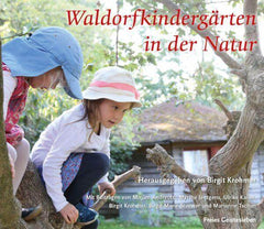 Waldorfkindergärten in der Natur Verlag Freies Geistesleben