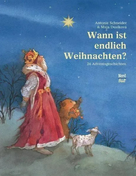 Wann ist endlich Weihnachten? Nord Süd Verlag