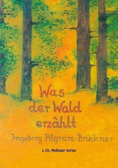 Was der Wald erzählt Mellinger Verlag