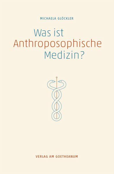 Was ist anthroposophische Medizin? - www. kunstundspiel .de 9783723514382
