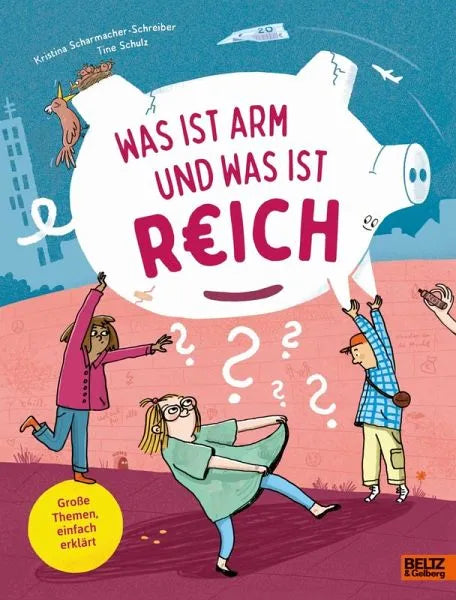 Was ist Arm und was ist Reich? - 9783407759818 Beltz Verlag