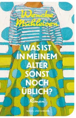 Was ist in meinem Alter sonst noch üblich?