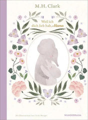 Weil ich dich lieb hab, Mama - 9783442317882 Wunderraum