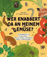 Wer knabbert da an meinem Gemüse? Löwenzahn Verlag