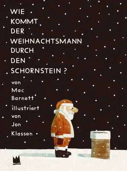 Wie kommt der Weihnachtsmann durch den Schornstein? - 9783968260495 Von Hacht