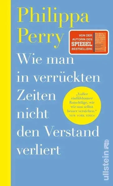 Wie man in verrückten Zeiten nicht den Verstand verliert - 9783550202926 Ullstein