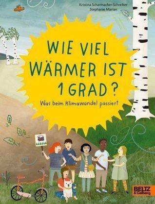 Wie viel wärmer ist 1 Grad? Beltz und Gelberg Verlag