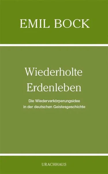 Wiederholte Erdenleben - 9783825154318 Verlag Freies Geistesleben