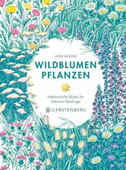 Wildblumen pflanzen - 9783836922067 Gerstenberg Verlag