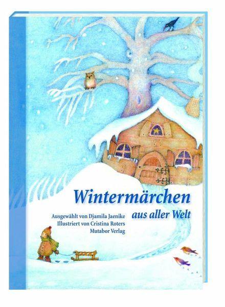 Wintermärchen aus aller Welt - www. kunstundspiel .de 9783952369289