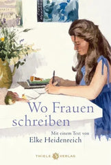 Wo Frauen schreiben - 9783851795509 Thiele Verlag