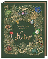 Wundervolle Welt der Natur Dorling Kindersley Verlag