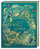 Wundervolle Welt der Tiere Dorling Kindersley Verlag