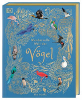 Wundervolle Welt der Vögel - 9783831051144 Dorling Kindersley Verlag