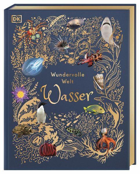 Wundervolle Welt. Wasser Dorling Kindersley Verlag
