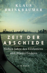 Zeit der Abschiede - Sieben Jahre des Loslassens und Wiederfindens