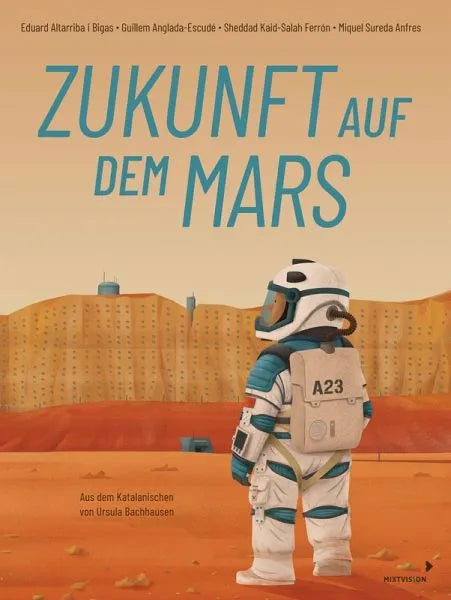 Zukunft auf dem Mars - 9783958542396 Mixtvision
