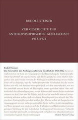 Zur Geschichte der Anthroposophischen Gesellschaft 1913-1922 - GA 251 Rudolf Steiner Verlag