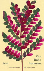 Zur Ruhe kommen Insel Verlag