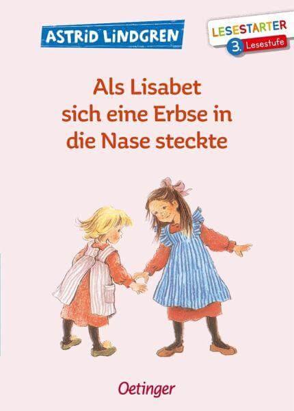 Als Lisabet sich eine Erbse in die Nase steckte Oetinger Verlag