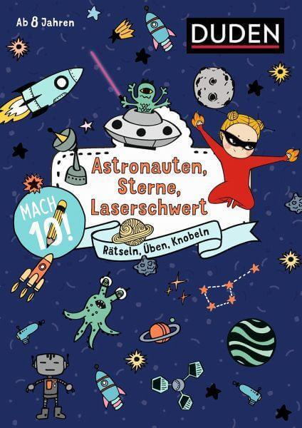 Mach 10! Astronauten, Sterne, Laserschwert Duden