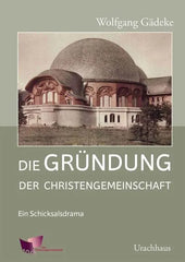 Die Gründung der Christengemeinschaft (2 Bände)