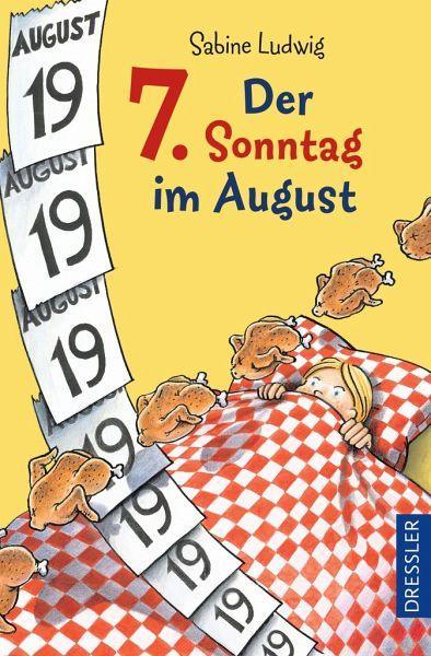 Der 7. Sonntag im August - Taschenbuchausgabe Dressler kunstundspiel 