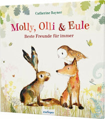 Beste Freunde für immer / Molly, Olli & Eule Bd.1