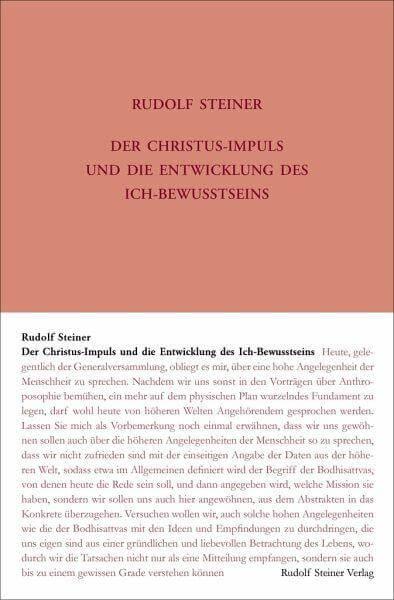 Der Christus-Impuls und die Entwicklung des Ich-Bewusstseins Rudolf Steiner Verlag