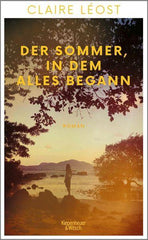 Der Sommer, in dem alles begann Verlag Kiepenheuer & Witsch