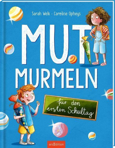 Mutmurmeln für den ersten Schultag ars edition