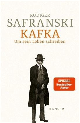 Kafka - Um sein Leben schreiben Hanser Verlag