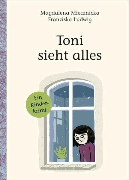 Toni sieht alles! Moritz Verlag