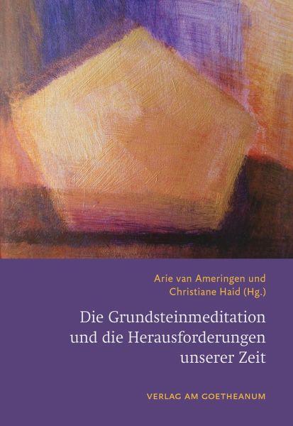 Die Grundsteinmeditation und die Herausforderungen unserer Zeit - 9783723517376 kunstundspiel 