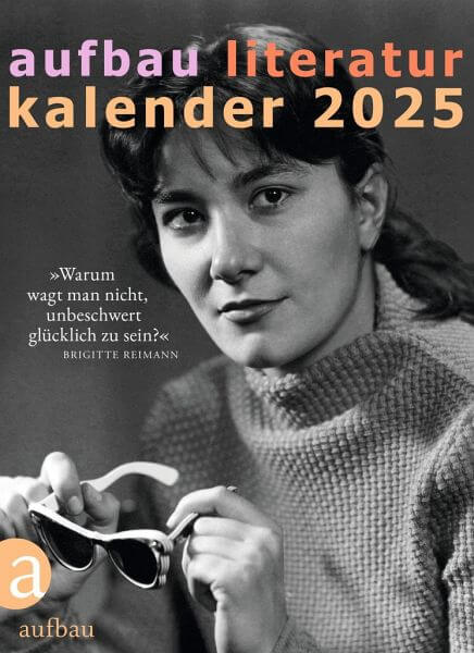 Aufbau Literatur Kalender 2025 Aufbau Verlag