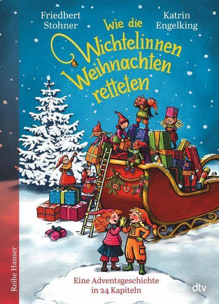 Wie die Wichtelinnen Weihnachten retteten dtv