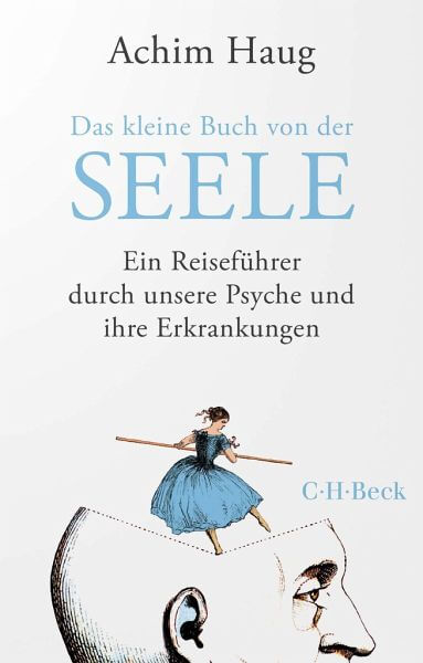 Das kleine Buch von der Seele - Taschenbuchausgabe C. H. Beck