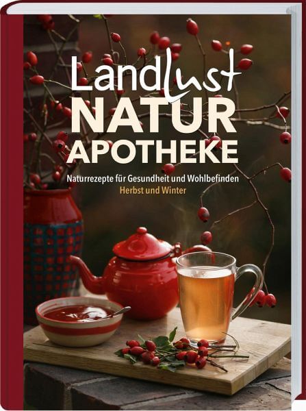 Landlust Naturapotheke Landwirtschaftsverlag