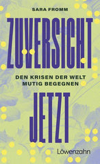 Zuversicht jetzt - Taschenbuchausgabe Löwenzahn Verlag kunstundspiel 