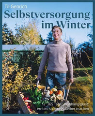 Selbstversorgung im Winter Löwenzahn Verlag