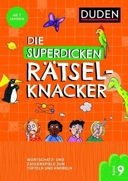 Die superdicken Rätselknacker (Band 9) Duden