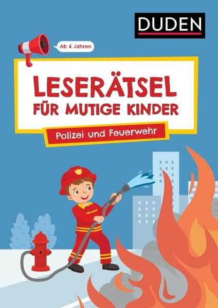 Leserätsel für mutige Kinder - Polizei und Feuerwehr Duden