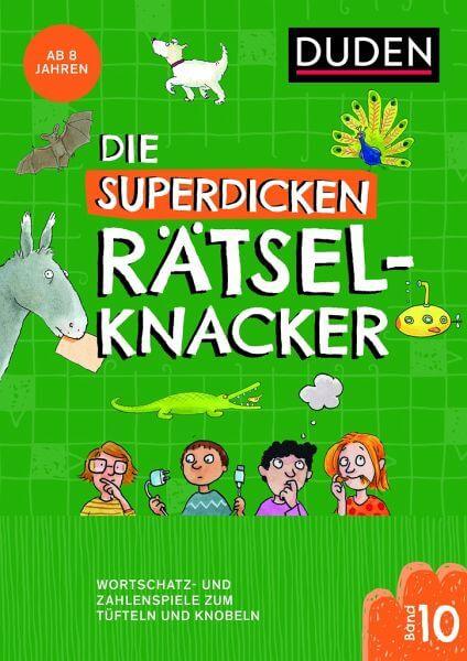 Die superdicken Rätselknacker (Band 10) Duden