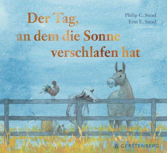 Der Tag, an dem die Sonne verschlafen hat Gerstenberg Verlag