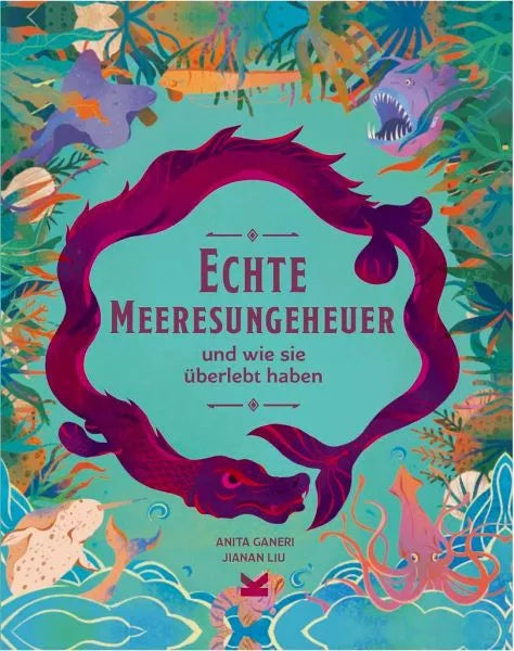 Echte Meeresungeheuer... und wie sie überlebt haben - 9783962444327 Laurence King Verlag